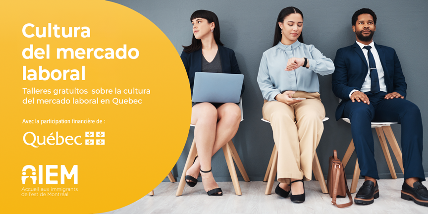 Talleres gratuitos sobre la cultura del mercado laboral en Quebec - AIEM
